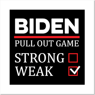 Funny Biden Pull out Game Posters and Art